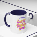 Let It Guide You Mug